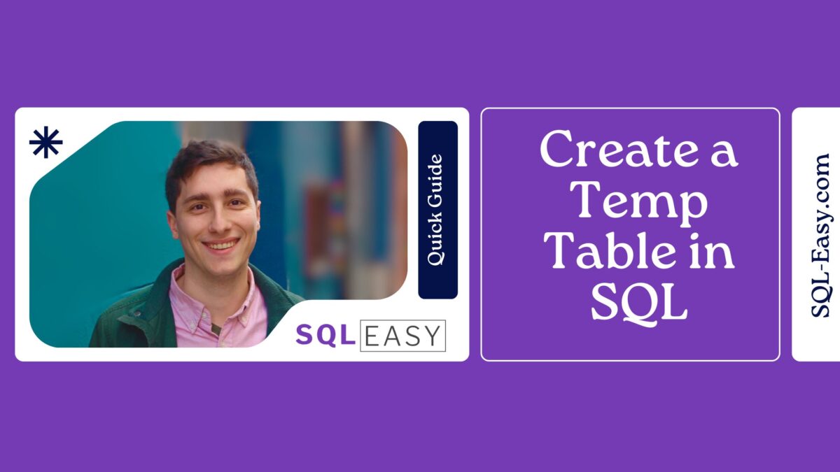SQL Temp Table: How to Create a Temporary Table in SQL with Examples
